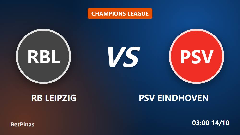 RB Leipzig vs PSV: 5 Mistakes Filipino Bettors Must Avoid